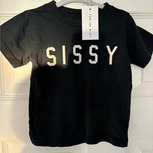 NWT Ford and Wyatt “SISSY” T-Shirt